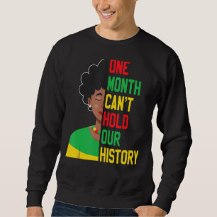 Sweatshirt Un mois peut tenir notre histoire panafricaine Noi