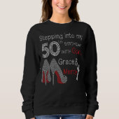Sweatshirt Un pas dans mon 50e anniversaire avec la grâce de  (Devant)