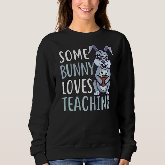 Sweatshirt Un peu d'amour lapin Enseigner Pâques (Devant)