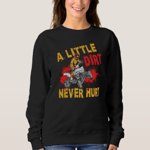 Sweatshirt Un Peu De Chemin N'A Jamais Blessé Atv Quad Bike R