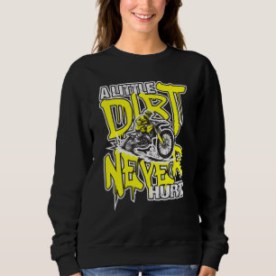 Sweatshirt Un Peu De Chemin N'A Jamais Mal Dirt Vélo Mx Rider
