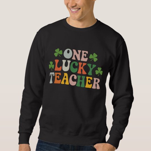 Sweatshirt Un professeur chanceux enseignant la Saint-Patrick (Devant)