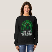 Sweatshirt Un professeur chanceux Rainbow St Patricku2019s Da (Devant entier)