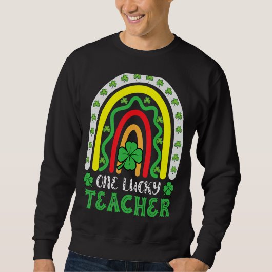 Sweatshirt Un professeur chanceux Rainbow St Patricku2019s Da (Devant)