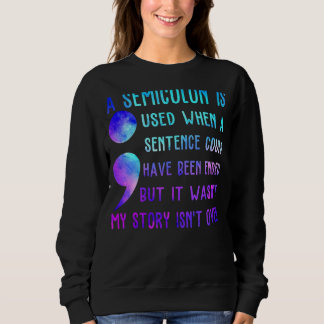 Sweatshirt Un Semicolon Est Utilisé Lorsqu'Une Phrase Aurait 