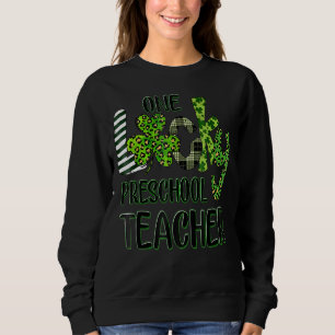 Sweatshirt Un Shamrock de maternelle chanceux enseignant St P