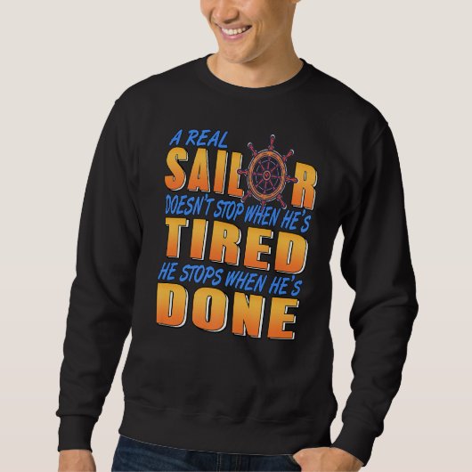 Sweatshirt Un vrai marin cool ne s'arrête pas présent (Devant)