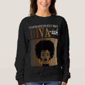 Sweatshirt Unapologetically HBCU Diva ish Historical Black Co (Devant)