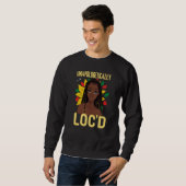 Sweatshirt Unapologetically LOC'D Black History Month Melanin (Devant entier)