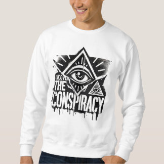 Sweatshirt Uncover the conspiracy