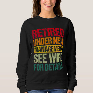 Sweatshirt Under New Management See Wife For Details  Retirem
