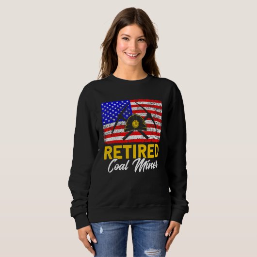 Sweatshirt Underground Mining Retired American Coal Miner 1 (Devant entier)