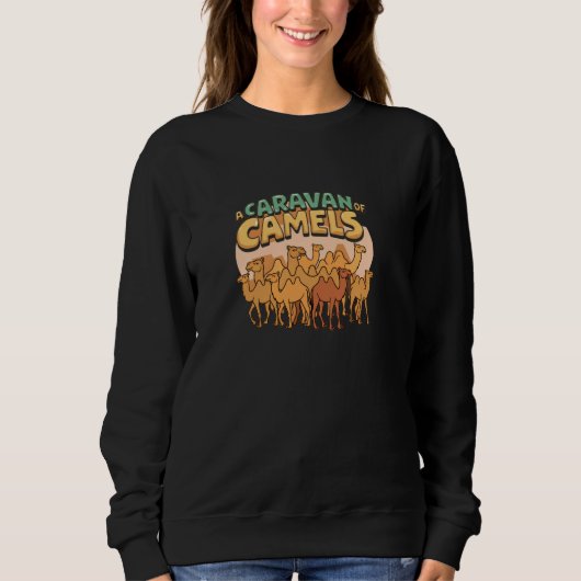 Sweatshirt Une Caravane De Camels Group S'Amuser (Devant)