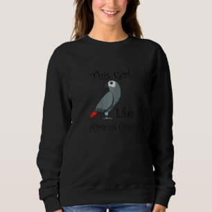 Sweatshirt Une Fille Aime Les Perroquets Dit African Grey Par