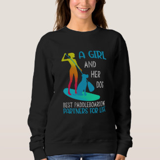 Sweatshirt Une Fille Et Son Chien Meilleur Paddleboard