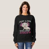Sweatshirt Une Fille Qui Aime Les Axolotls Mexicains Marche P (Devant entier)