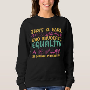 Sweatshirt Une fille qui défend l'égalité dans la science Ste