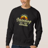 Sweatshirt Une journée sans géocaching Geocaching Geocacher (Devant)