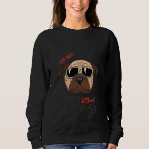 Sweatshirt Une maison n'est pas une maison sans Carlins T-shi