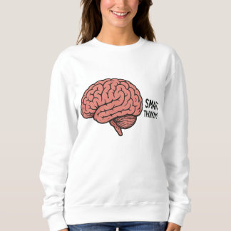 Sweatshirt Une pensée intelligente Le pouvoir du cerveau
