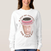 Sweatshirt Une tasse de café (Devant)