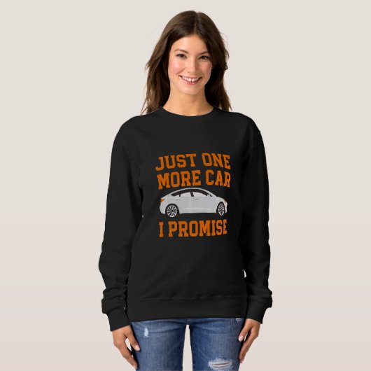 Sweatshirt Une Voiture De Plus Partie I Promesse Pour Les Ama (Devant entier)