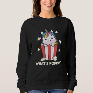 Sweatshirt Unicorn Popcorn Whats Poppin Funny