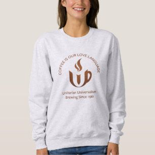 Sweatshirt Unitarianisme universaliste langue d'amour de café