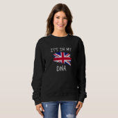 Sweatshirt United Kingdom Flag It's in my DNA Patriotic Briti (Devant entier)