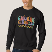 Sweatshirt Unity Day Choose Kindness Anti bullying Groovy Be  (Devant)