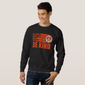 Sweatshirt Unity Day Choose Kindness Be Kind End Bullying (Devant entier)