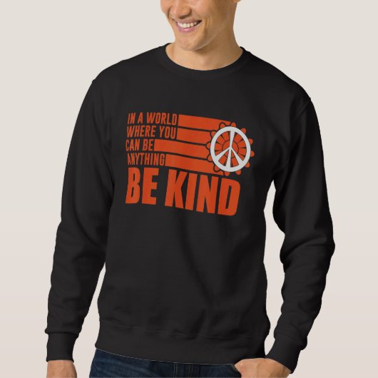 Sweatshirt Unity Day Choose Kindness Be Kind End Bullying (Devant)