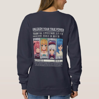 Sweatshirt Unleash Your True Power Anime Team Poster Design