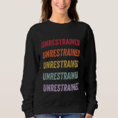 Sweatshirt Unrestrained (Devant)