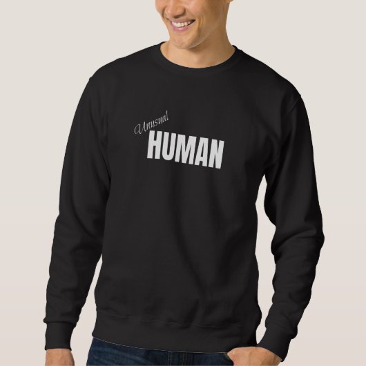 Sweatshirt Unusual Human Awkward Different Diverse Personalit (Devant)