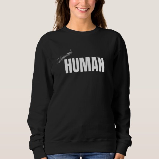 Sweatshirt Unusual Human Awkward Different Diverse Personalit (Devant)