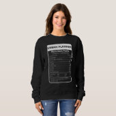 Sweatshirt Urban Planner Nutrition Facts Sarcastic Graphic (Devant entier)