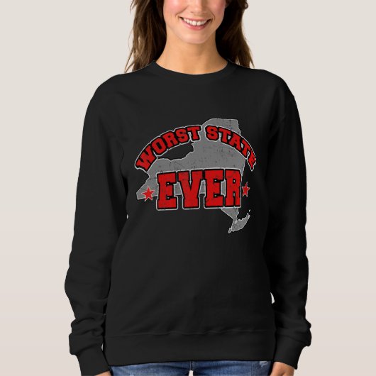 Sweatshirt US Citizen Proud America Land Map Worst State New  (Devant)