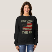 Sweatshirt US Flag Defund the FBI Premium (Devant entier)