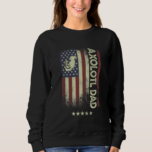 Sweatshirt USA American Flag  Axolotl Dad 1 (Devant)