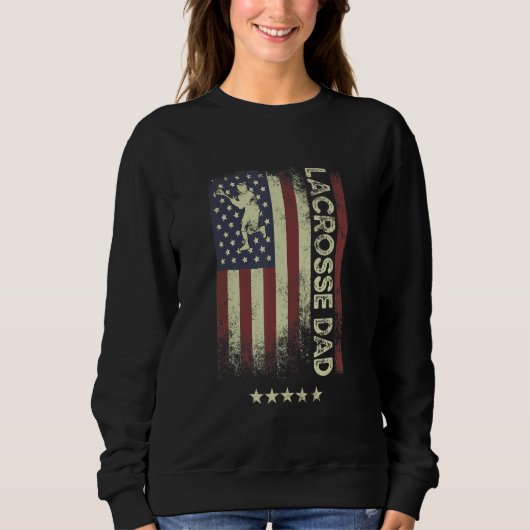 Sweatshirt USA American Flag  Lacrosse Dad 1 (Devant)