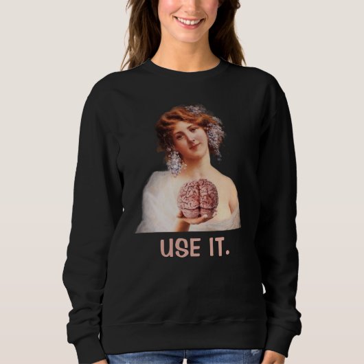 Sweatshirt Utilisez-le, drôles de filles (Devant)