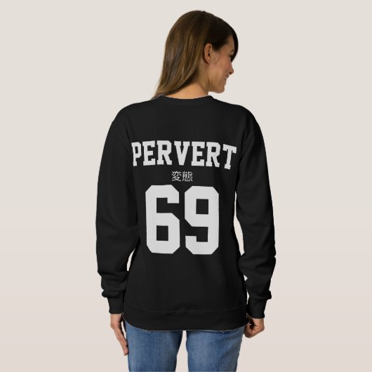 Sweatshirt V1 du perverti 69 (Dos entier)