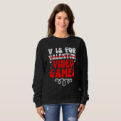 Sweatshirt V is for Video Games Groovy Valentines Funny Gamer (Devant entier)