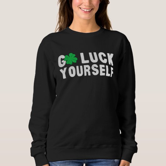 Sweatshirt Va T'Enorgueillir Jour de la Saint Patrick (Devant)