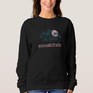 Sweatshirt Vacances de plage réhabilitées pour la mer Dictons