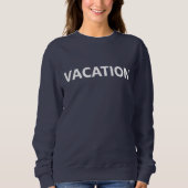 SWEATSHIRT VACATION (Devant)