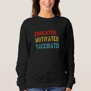 Sweatshirt Vacciné à motivation éducative - Vaccin - Pro