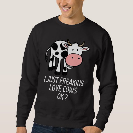 Sweatshirt Vache mignonne Aimer Vache Je Juste Freaking Aimer (Devant)