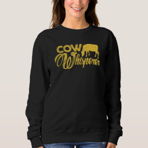 Sweatshirt Vache Whisperer Fermier Rancher Vache Vache Propri